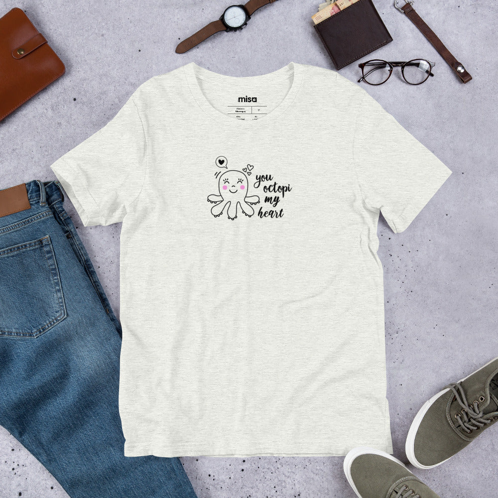 You Octopi My Heart T-Shirt